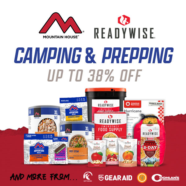 Stock up and save on food buckets, camping gear, and prep gear, while they last.